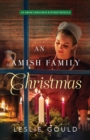 An Amish Family Christmas : An Amish Christmas Kitchen Novella - eBook
