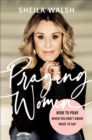 Praying Women : How to Pray When You Don't Know What to Say - eBook