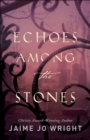 Echoes among the Stones - eBook