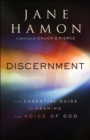 Discernment : The Essential Guide to Hearing the Voice of God - eBook