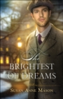 The Brightest of Dreams (Canadian Crossings Book #3) - eBook