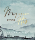 My Heart, Ever His : Prayers for Women - eBook