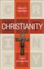 Christianity : A Brief Introduction - eBook