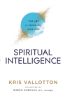 Spiritual Intelligence : The Art of Thinking Like God - eBook