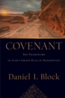 Covenant : The Framework of God's Grand Plan of Redemption - eBook