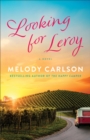 Looking for Leroy : A Novel - eBook