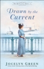 Drawn by the Current (The Windy City Saga Book #3) - eBook
