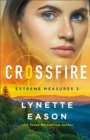 Crossfire (Extreme Measures Book #2) - eBook