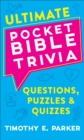 Ultimate Pocket Bible Trivia : Questions, Puzzles & Quizzes - eBook