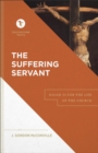 The Suffering Servant (Touchstone Texts) : Isaiah 53 for the Life of the Church - eBook