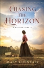 Chasing the Horizon (A Western Light Book #1) - eBook