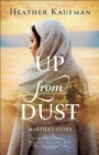 Up from Dust (Women  of the Way) : Martha's Story - eBook