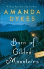 Born of Gilded Mountains - eBook