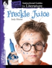 Freckle Juice : An Instructional Guide for Literature - eBook