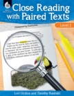 Close Reading with Paired Texts Level 2 : Engaging Lessons to Improve Comprehension - eBook