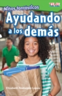 Ninos fantasticos: Ayudando a los demas - eBook