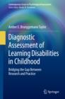 Diagnostic Assessment of Learning Disabilities in Childhood : Bridging the Gap Between Research and Practice - eBook