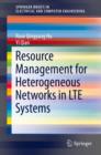 Resource Management for Heterogeneous Networks in LTE Systems - eBook