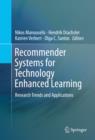 Recommender Systems for Technology Enhanced Learning : Research Trends and Applications - eBook