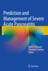 Prediction and Management of Severe Acute Pancreatitis - eBook