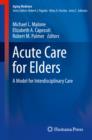 Acute Care for Elders : A Model for Interdisciplinary Care - eBook