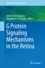 G Protein Signaling Mechanisms in the Retina - eBook