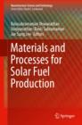 Materials and Processes for Solar Fuel Production - eBook