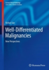 Well-Differentiated Malignancies : New Perspectives - eBook