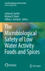 The Microbiological Safety of Low Water Activity Foods and Spices - eBook