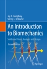 An Introduction to Biomechanics : Solids and Fluids, Analysis and Design - eBook