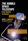 The Hubble Space Telescope : From Concept to Success - eBook