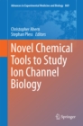 Novel Chemical Tools to Study Ion Channel Biology - eBook