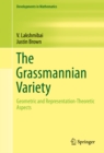 The Grassmannian Variety : Geometric and Representation-Theoretic Aspects - eBook