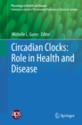 Circadian Clocks: Role in Health and Disease - eBook