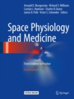 Space Physiology and Medicine : From Evidence to Practice - eBook