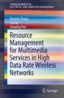 Resource Management for Multimedia Services in High Data Rate Wireless Networks - eBook