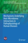 Mechanisms Underlying Host-Microbiome Interactions in Pathophysiology of Human Diseases - eBook