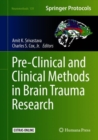 Pre-Clinical and Clinical Methods in Brain Trauma Research - eBook