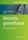 Neisseria gonorrhoeae : Methods and Protocols - eBook