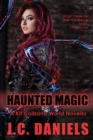 Haunted Magic : A Kit Colbana World Novella - eBook