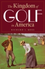 Kingdom of Golf in America - eBook
