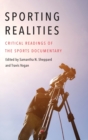Sporting Realities : Critical Readings of the Sports Documentary - Book