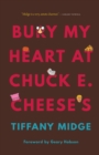 Bury My Heart at Chuck E. Cheese's - eBook