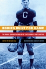 Bodies Built for Game : The Prairie Schooner Anthology of Contemporary Sports Writing - eBook