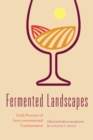 Fermented Landscapes : Lively Processes of Socio-environmental Transformation - eBook