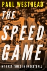 Speed Game : My Fast Times in Basketball - eBook