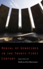 Denial of Genocides in the Twenty-First Century - Book