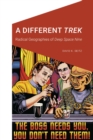 Different Trek : Radical Geographies of Deep Space Nine - eBook