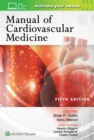 Manual of Cardiovascular Medicine - Book