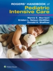 Rogers' Handbook of Pediatric Intensive Care - eBook
